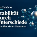 Neue Netzwerktheorie zeigt, wann Unterschiede stabilisieren